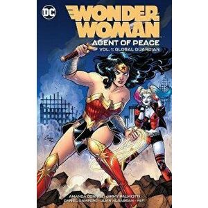 Wonder Woman: Agent of Peace Vol. 1: Global Guardian, Paperback - Amanda Conner imagine