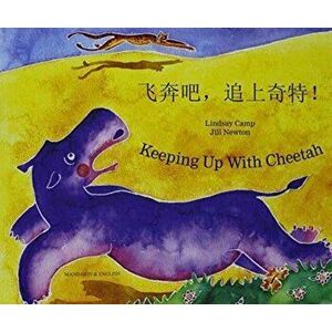 Keeping Up with Cheetah in Chinese (Simplified) and English, Paperback - Lindsay Camp imagine
