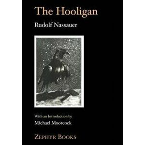 The Holligan, Paperback - Rudolph Nassauer imagine