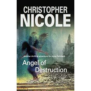 Angel of Destruction, Hardback - Christopher Nicole imagine