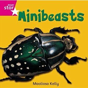 Rigby Star Independent Pink Reader 2 Minibeasts, Paperback - *** imagine