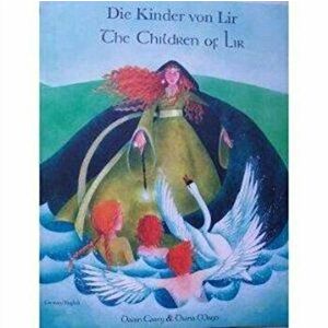 The Children of Lir in German and English, Paperback - Dawn Casey imagine