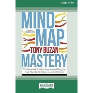 Mind Map Mastery: The Complete Guide to Learning and Using the Most Powerful Thinking Tool in the Universe (16pt Large Print Edition) - Tony Buzan imagine