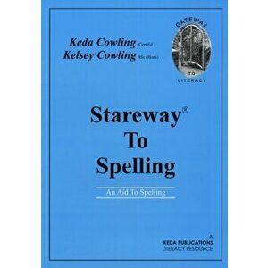 Stareway to Spelling. A Manual for Reading and Spelling High Frequency Words, Paperback - Kelsey Gerard Cowley imagine