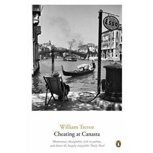 Cheating at Canasta, Paperback - William Trevor imagine