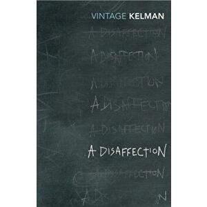 A Disaffection, Paperback - James Kelman imagine