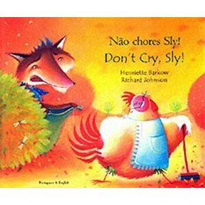 Don't Cry Sly in Portuguese and English, Paperback - Henriette Barkow imagine