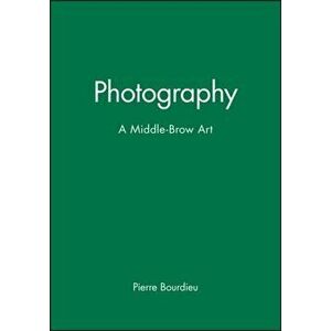 Photography. A Middle-Brow Art, Paperback - *** imagine
