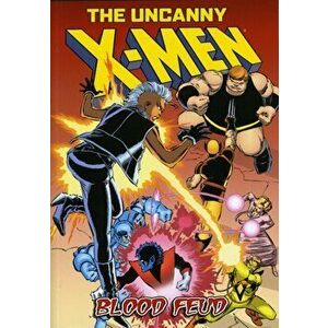 Blood Feud. Uncanny X-Men, Paperback - *** imagine