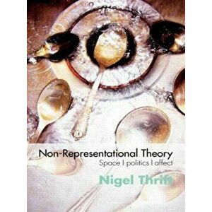Non-Representational Theory. Space, Politics, Affect, Paperback - *** imagine
