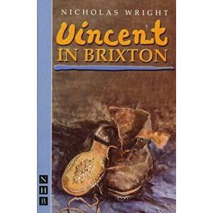 Vincent in Brixton, Paperback - Nicholas Wright imagine