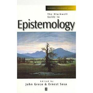 The Blackwell Guide to Epistemology, Paperback - *** imagine