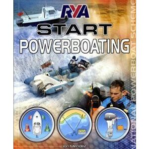 RYA Start Powerboating. 2 Revised edition, Paperback - Jon Mendez imagine