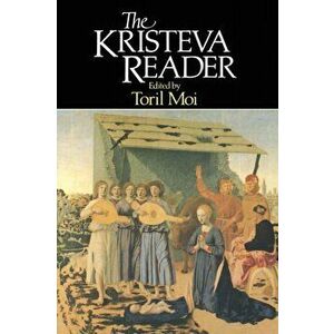 The Kristeva Reader, Paperback - *** imagine