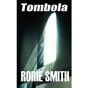 Tombola, Paperback - Rorie Smith imagine