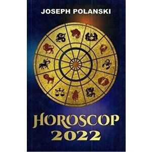 Horoscop 2022 - Joseph Polanski imagine