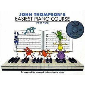 John Thompson's Easiest Piano Course. Part Two (Book And Audio), Paperback - John Thompson imagine