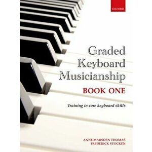 Graded Keyboard Musicianship Book 1, Paperback - Frederick Stocken imagine