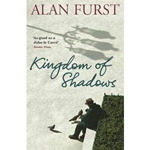 Kingdom Of Shadows, Paperback - Alan Furst imagine