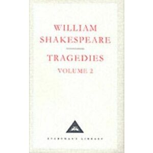 Tragedies Volume 2, Hardback - William Shakespeare imagine