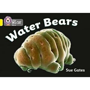 Water Bears. Band 03/Yellow, Paperback - Susan Gates imagine