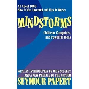 Mindstorms. Children, Computers, And Powerful Ideas, Paperback - Seymour A. Papert imagine