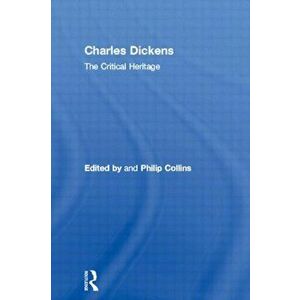 Charles Dickens. The Critical Heritage, Paperback - *** imagine