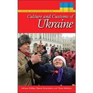 Culture and Customs of Ukraine, Hardback - Vanja Mladineo imagine