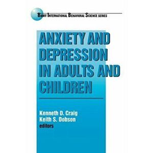 Anxiety and Depression in Adults and Children, Paperback - *** imagine
