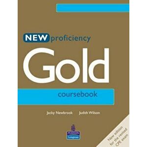 New Proficiency Gold Course Book, Paperback - Jacky Newbrook imagine