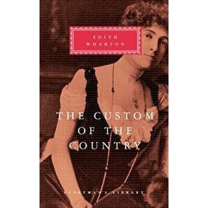 The Custom Of The Country, Hardback - Edith Wharton imagine