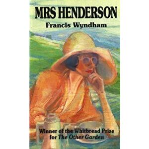 Mrs Henderson, Paperback - Francis Wyndham imagine