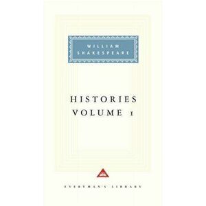 Histories Volume 1, Hardback - William Shakespeare imagine