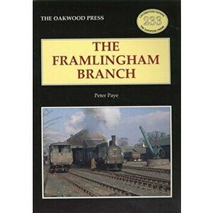 The Framlingham Branch, Paperback - Peter Paye imagine