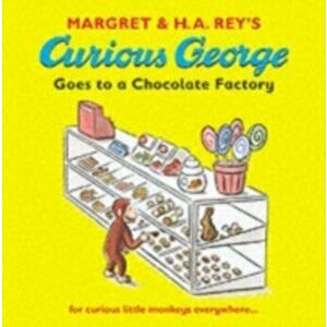 Curious George Goes to a Chocolate Factory, Paperback - Margret Rey imagine