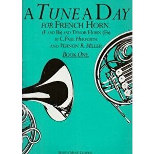 A Tune a Day for French Horn Book One - Vernon R. Miller imagine