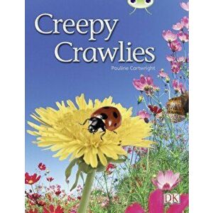 Bug Club Independent Non Fiction Year 1 Green B Creepy Crawlies, Paperback - Pauline Cartwright imagine