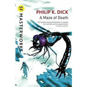 A Maze of Death, Paperback - Philip K. Dick imagine