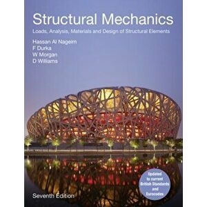 Structural Mechanics. Loads, Analysis, Materials and Design of Structural Elements, 7 ed, Paperback - D Williams imagine