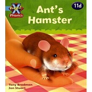 Project X Phonics Blue: 11d Ant's Hamster, Paperback - Tony Bradman imagine