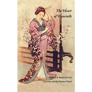 The Heart of Hyacinth, Paperback - Onoto Watanna imagine