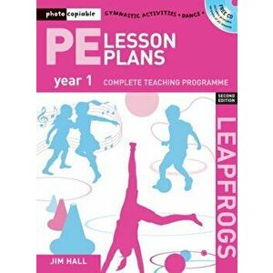 PE Lesson Plans Year 1. Photocopiable Gymnastic Activities, Dance and Games Teaching Programmes, 2 Revised edition, Paperback - Jim Hall imagine