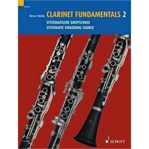 Clarinet Fundamentals Vol. 2. Systematic Fingering Course, Bilingual - Reiner Wehle imagine