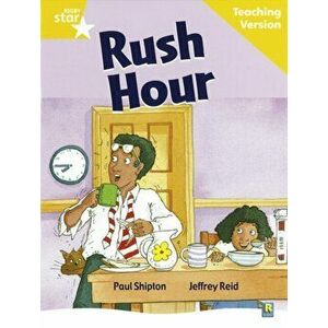 Rigby Star Guided Reading Yellow Level: Rush Hour Teaching Version, Paperback - *** imagine
