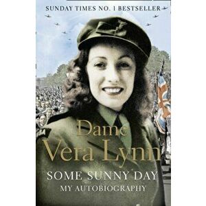 Some Sunny Day, Paperback - Dame Vera Lynn imagine