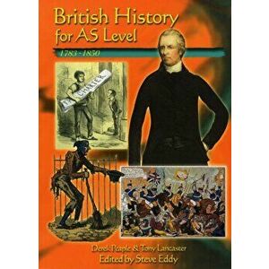 British History for AS Level: 1783-1850, Hardback - T Lancaster imagine