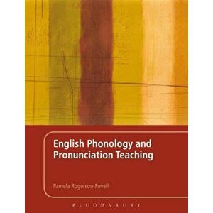 English Phonology and Pronunciation Teaching, Paperback - Dr Pamela Rogerson-Revell imagine
