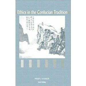 Ethics in the Confucian Tradition. The Thought of Mengzi and Wang Yangming, Paperback - Philip J. Ivanhoe imagine