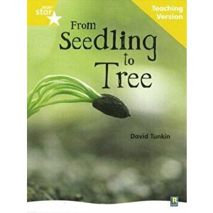 Rigby Star Non-fiction Guided Reading Yellow Level: From Seedling to Tree Teaching Version, Paperback - *** imagine