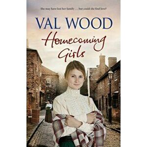 Homecoming Girls, Paperback - Val Wood imagine